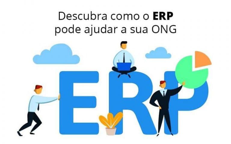 Descubra Como Erp Pode Ajudar A Sua Ong Post (1) - Quero montar uma empresa